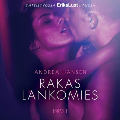 Rakas lankomies - eroottinen novelli - Andrea Hansen, Audio, 9788726151152
