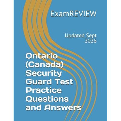 Ontario (Canada) Security Guard Test Practice Questions and Answers, Taschenbuch von Examreview, Independently Published