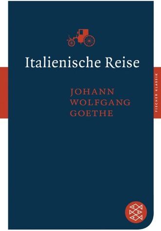 Goethe, Johann Wolfgang - Italienische Reise (Fischer Klassik) - Preis vom 19.10.2026 19:33:35 h