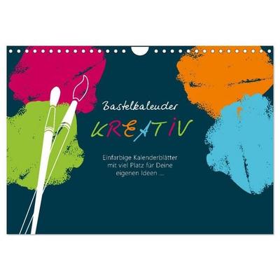Bastelkalender KREATIV (Wandkalender 2027 DIN A4 quer), CALVENDO Monatskalender
