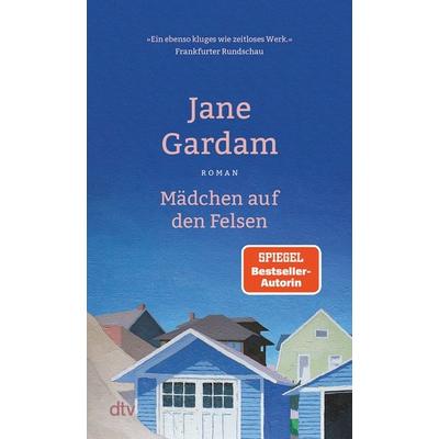 Mädchen auf den Felsen, Taschenbuch von Jane Gardam, dtv, 978-3-423-14897-9