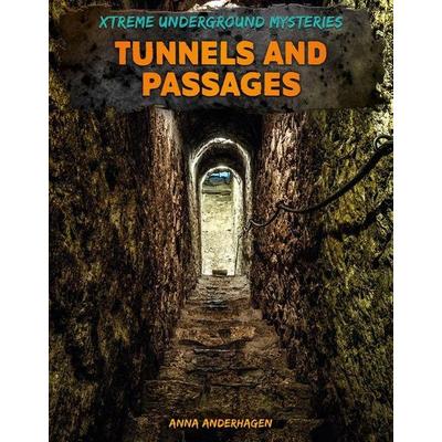 Tunnels and Passages, Gebundene Ausgabe von Anna Anderhagen, ABDO Publishing Company, 978-1-09-829782-4
