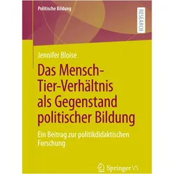 Das Mensch-Tier-Verhältnis als Gegenstand politischer Bildung, Fachbücher von Jennifer Bloise