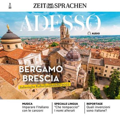 Italienisch lernen Audio - Bergamo und Brescia - Eliana Giuratrabocchetti,Giovanna Iacono, Audio, 4066339614567