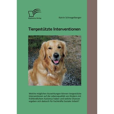 Tiergestützte Interventionen: Welche möglichen Auswirkungen können tiergestützte Interventionen auf die Lebensqualität von Kindern mit frühkindlichem