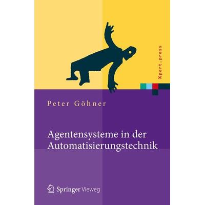 Agentensysteme in der Automatisierungstechnik, Gebundene Ausgabe von , Springer Berlin, 978-3-642-31767-5