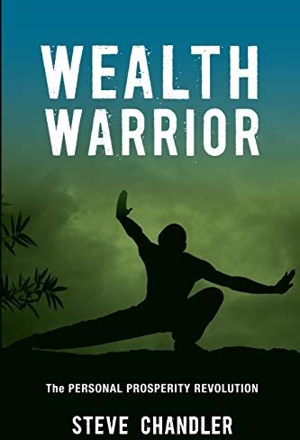 Steve Chandler - Wealth Warrior: The Personal Prosperity Revolution - Preis vom 30.09.2026 09:01:18 h