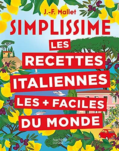 Jean-François Mallet - Simplissime : les recettes italiennes les + faciles du monde - Preis vom 17.10.2026 19:25:27 h