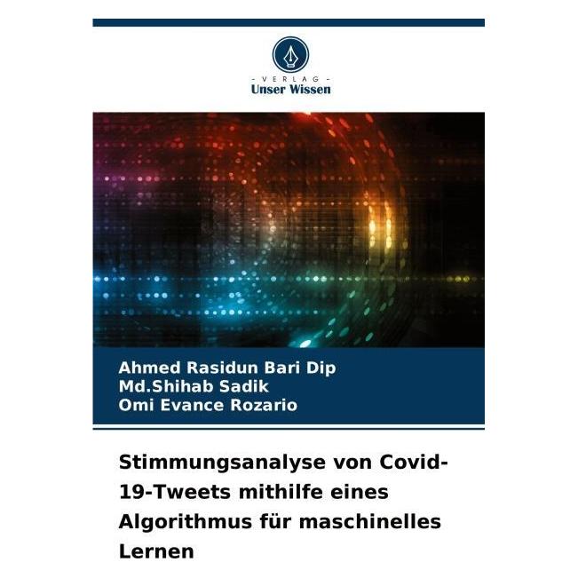 Bod Stimmungsanalyse von Covid-19-Tweets mithilfe eines Algorithmus für maschinelles (57196296)