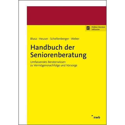 Handbuch der Seniorenberatung, Set von Pawel Blusz,Michael Heuser,Michael Schellenberger,Benedikt Weber, Nwb Verlag, 978-3-482-67901-8