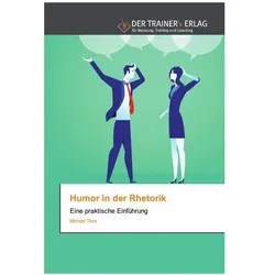 Humor in der Rhetorik, Fachbücher von Michael Titze