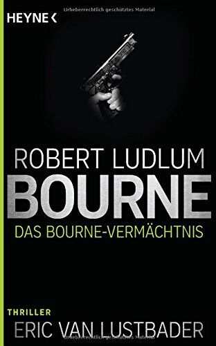 Robert Ludlum - Das Bourne Vermächtnis: Thriller - (JASON BOURNE, Band 4) - Preis vom 13.10.2026 11:25:28 h