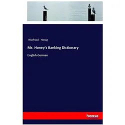 Mr. Honey's Banking Dictionary, Schulbücher von Winfried Honig