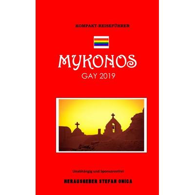 Reiseführer Mykonos Gay 2019, Taschenbuch von , BoD – Books on Demand, 978-3-7481-4077-1