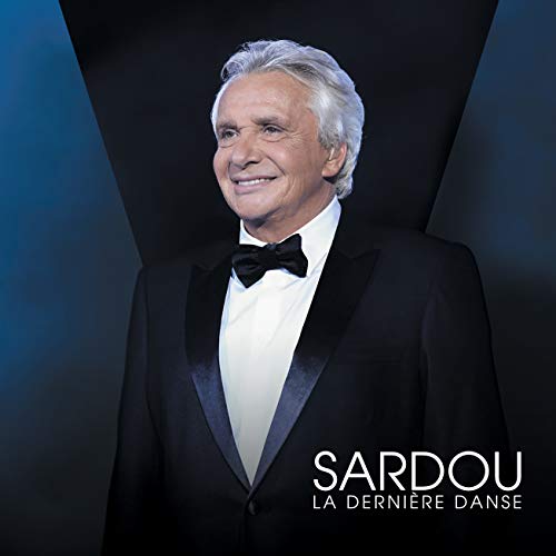 Michel Sardou - Michel Sardou - La Derniere Danse (Moins Cher) - Preis vom 11.10.2026 03:10:56 h