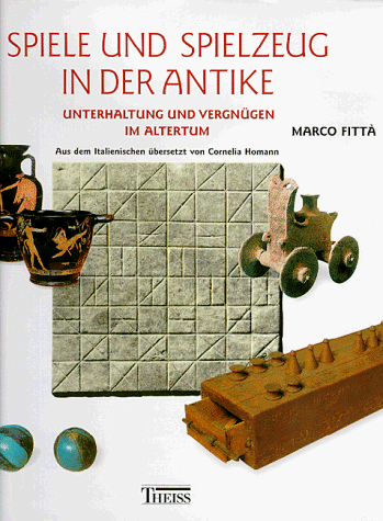 Marco Fitta - Spiele und Spielzeug in der Antike - Preis vom 30.09.2026 09:01:18 h