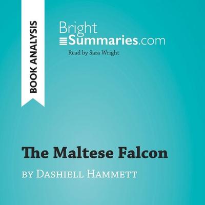 The Maltese Falcon by Dashiell Hammett (Book Analysis) - Bright Summaries, Audio, 9782808034685