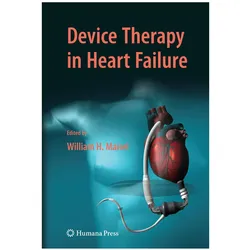 Device Therapy in Heart Failure, Fachbücher von William H. Maisel