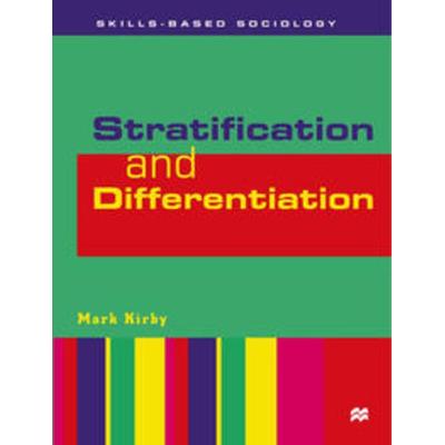 Stratification and Differentiation, Taschenbuch von Mark Kirby, Macmillan Education Elt, 978-0-333-67191-7