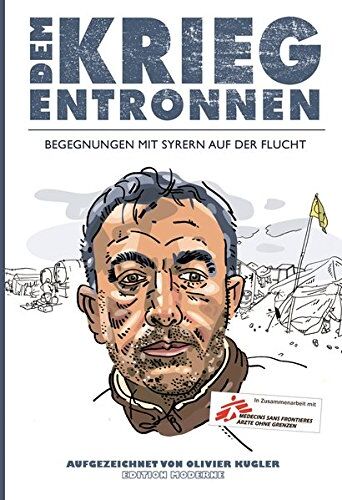 Olivier Kugler - Dem Krieg entronnen: Begegnungen mit Syrern auf der Flucht - Preis vom 13.10.2026 11:25:28 h
