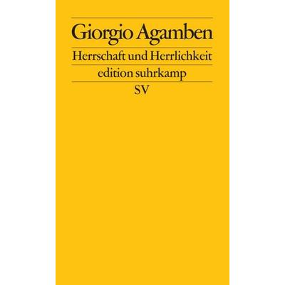 Herrschaft und Herrlichkeit, Taschenbuch von Giorgio Agamben, Suhrkamp, 978-3-518-12520-5