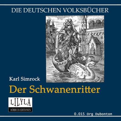 Der Schwanenritter - Karl Simrock, Audio, 9783959895163