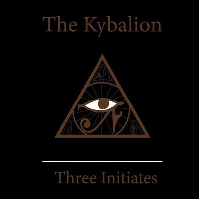 The Kybalion - Three Initiates, Audio, 4061707950261