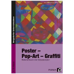 Poster - Pop-Art - Graffiti, Schulbücher von Hans-Peter Kohlhaas, Marion Scholz