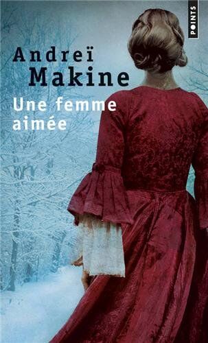 Andreï Makine - Une femme aimée - Preis vom 09.10.2026 07:28:09 h