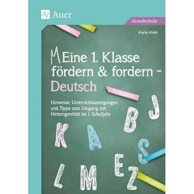 Eine 1. Klasse fördern und fordern - Deutsch, Set von Karin Kobl, Auer Verlag in der AAP Lehrerwelt GmbH, 978-3-403-08131-9