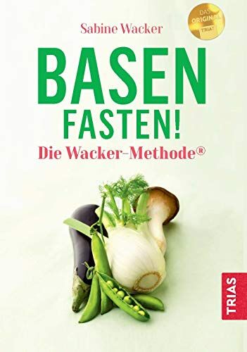 Sabine Wacker - Basenfasten! Die Wacker-Methode® - Preis vom 15.10.2026 23:06:25 h