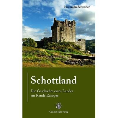 Schottland, Gebundene Ausgabe von Hermann Schreiber, Katz, C, 978-3-925825-41-5