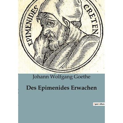 Des Epimenides Erwachen, Taschenbuch von Johann Wolfgang von Goethe, Culturea, 979-10-419-4600-6