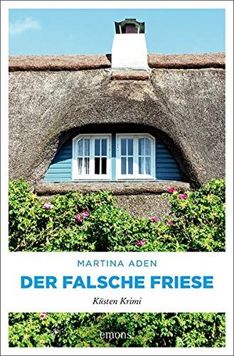 Martina Aden - Der falsche Friese: Küsten Krimi (Elli Vogel) - Preis vom 13.10.2026 11:25:28 h