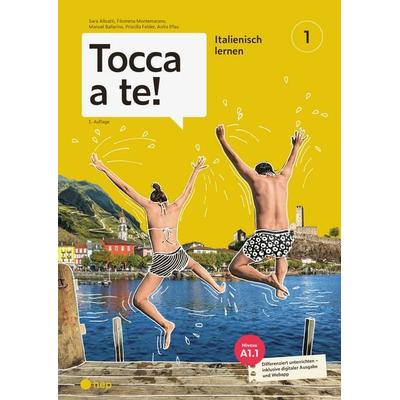 Tocca a te! (Print inkl. E-Book Edubase, Neuauflage 2026), Taschenbuch von Sara Alloatti,Filomena Montemarano,Manuel Ballarino,Priscilla Felder,Anita