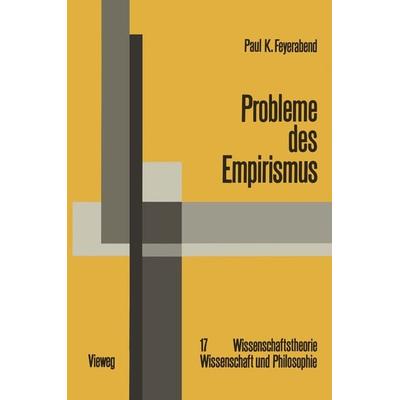 Probleme des Empirismus, Taschenbuch von Paul K. Feyerabend, Vieweg & Teubner, 978-3-528-08412-7