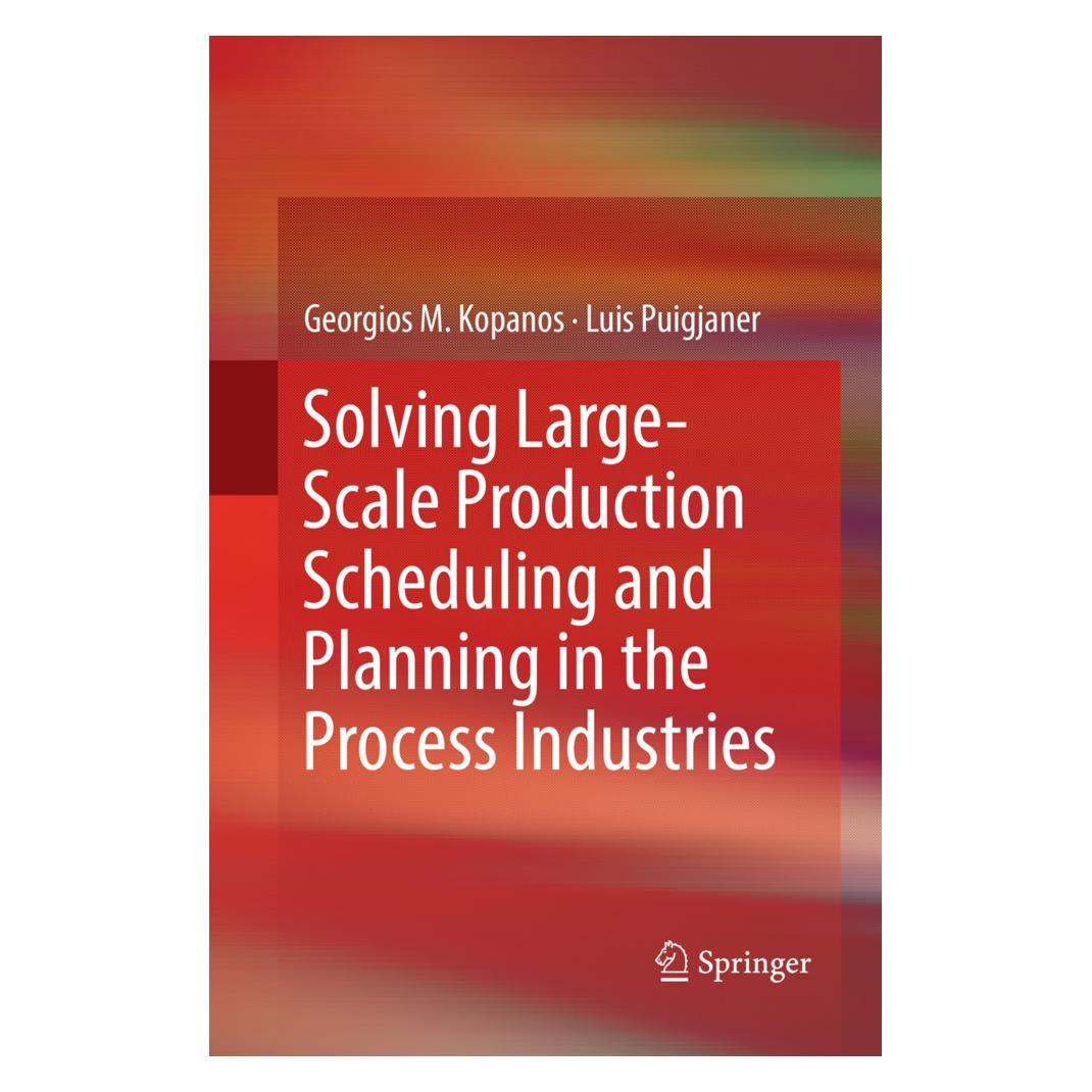 Springer Solving Large-Scale Production Scheduling and Planning in the Process Industries (Englisch, Softcover, Georgios M. Kopanos, Luis Puigjaner) (56107159)