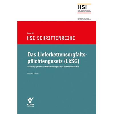 Das Lieferkettensorgfaltspflichtengesetz (LkSG), Paperback von Reingard Zimmer, Bund-Verlag GmbH, 978-3-7663-7312-0