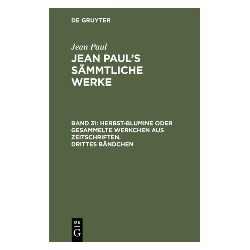 De Gruyter Paul:Herbst-Blumine oder gesammelte Wer (Deutsch, Hardcover, Jean Paul) (67776988)