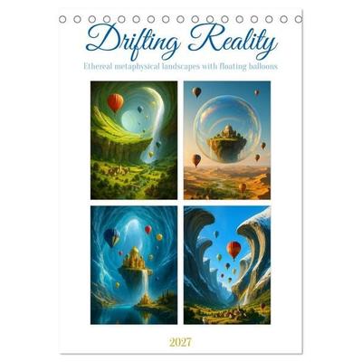 Drifting Reality (Desk Calendar 2027 DIN A5 portrait), CALVENDO 12 Month DeskCalendar