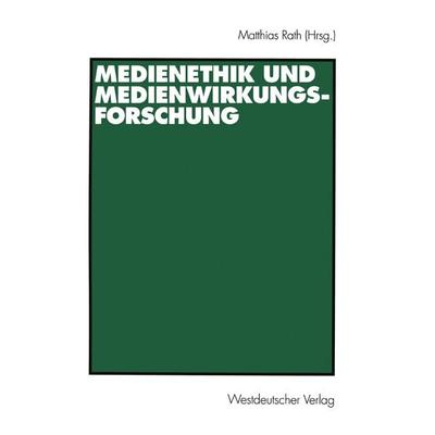 Medienethik und Medienwirkungsforschung, Taschenbuch von , VS Verlag für Sozialwissenschaften, 978-3-531-13464-2