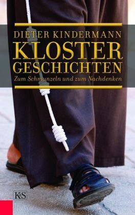 Dieter Kindermann - Klostergeschichten: Zum Schmunzeln und zum Nachdenken - Preis vom 16.10.2026 11:41:07 h