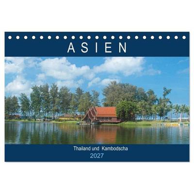 Asien - Thailand und Kambodscha (Tischkalender 2027 DIN A5 quer), CALVENDO Monatskalender