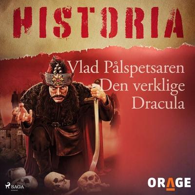 Vlad Pålspetsaren – Den verklige Dracula - Orage, Audio, 9788726274462
