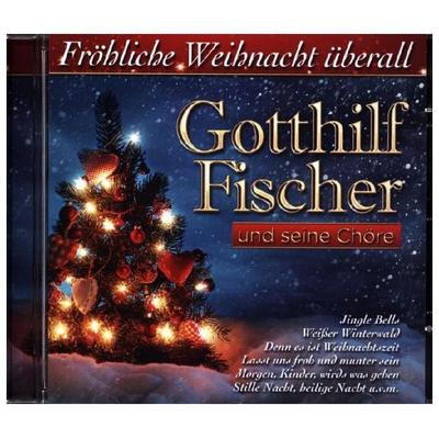 Fröhliche Weihnacht überall - Gotthilf Fischer, CD, 9002986698586