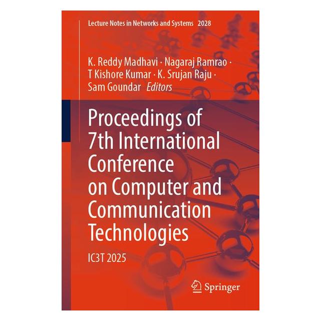 Springer Proceedings of 7th International Conference on Computer and Communication Technologies (Englisch, K. Reddy Madhavi, K. Srujan Raju, Kishore Kumar, Nagaraj Ramrao, Sam Goundar) (70082095)