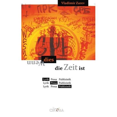Wenn dies die Zeit ist, Gebundene Ausgabe von Vladimir Zarev, Bod, 978-3-929634-85-3