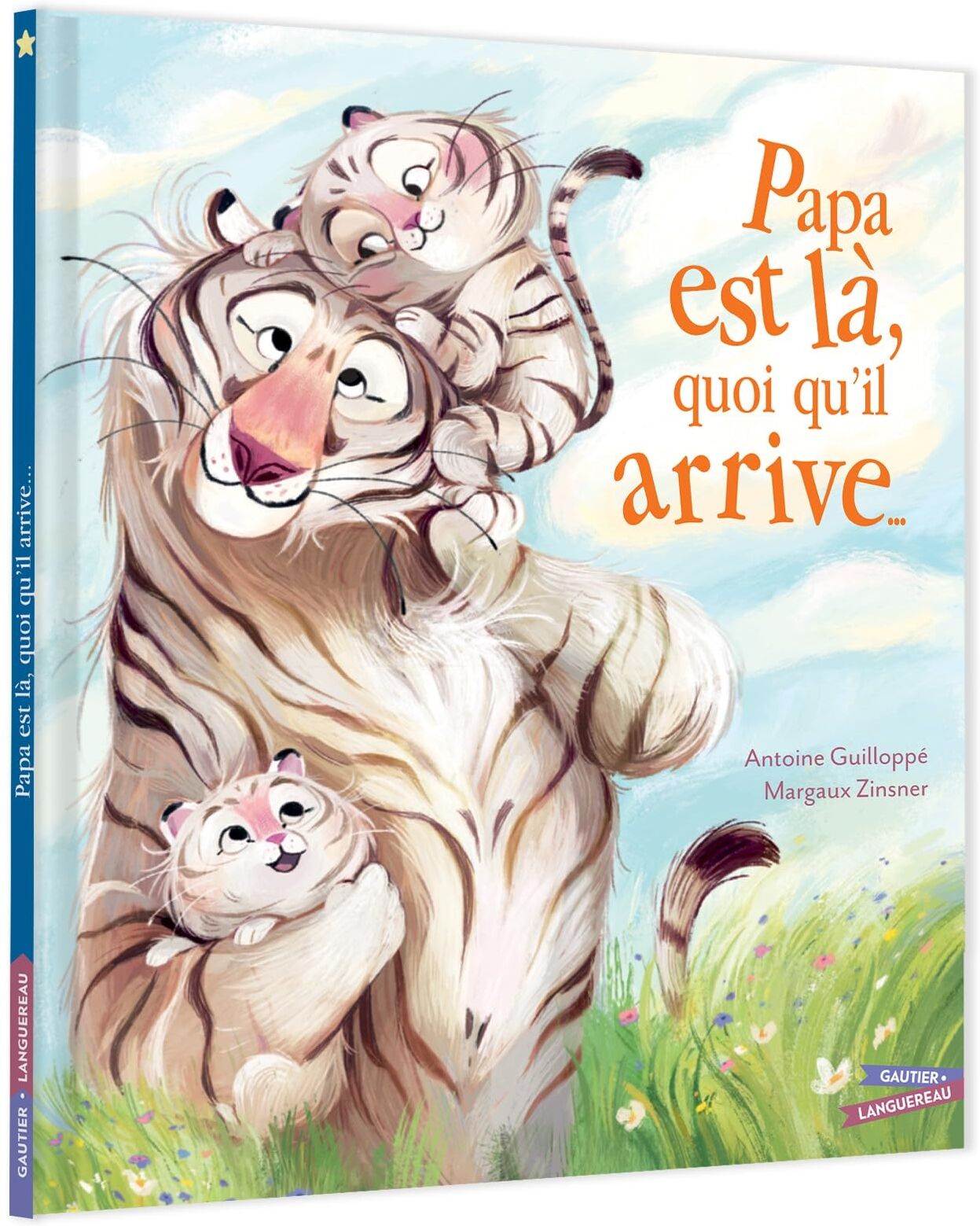 Antoine Guilloppé - Papa est là, quoi qu'il arrive... - Preis vom 01.10.2026 17:08:56 h