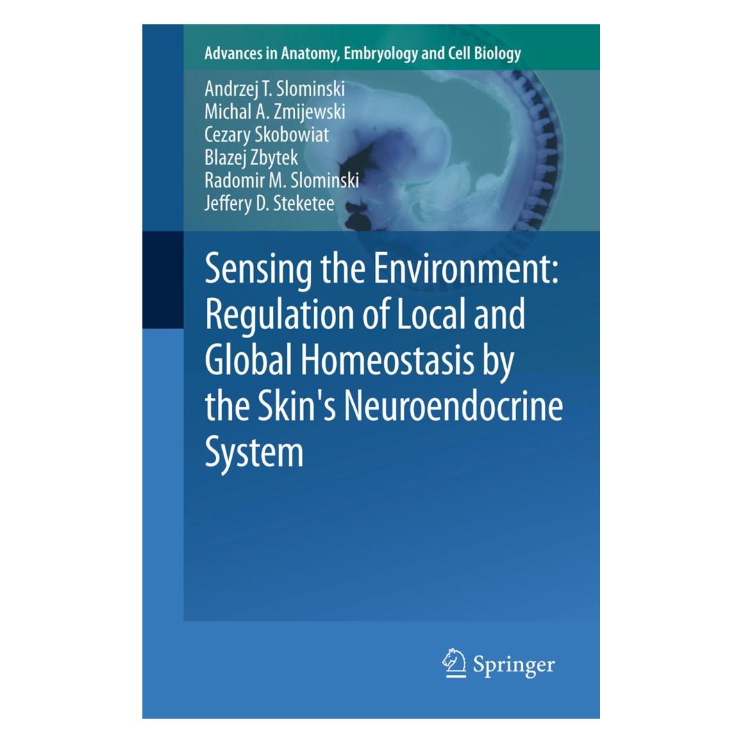 Springer Sensing the Environment: Regulation of Local and Global Homeostasis by the Skin's Neuroendocrine Sys (Englisch, Softcover, Andrzej T. Slominski, Blazej Zbytek, Cezary Skobowiat, Jeffery D. Steketee, Michal A. Zmijewski, Radomir M. Slominski) (55392181)