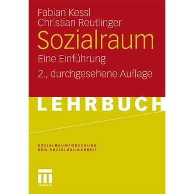 Sozialraum, Taschenbuch von Fabian Kessl,Christian Reutlinger, VS Verlag für Sozialwissenschaften, 978-3-531-16340-6